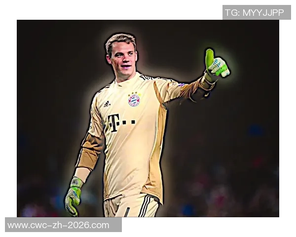 诺伊尔：守护球门的传奇门将与天下足球的辉煌瞬间